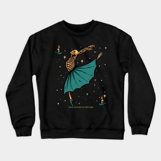 Skull Skeleton Ballet Dancing Ballerina Skeleton Dancing Crewneck Sweatshirt by anubis1986